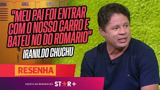 O PAI BATEU NO CARRO DO ROMÁRIO NO FLAMENGO! Iranildo Chuchu no Resenha ESPN