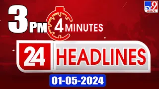 4 Minutes 24 Headlines | 3 PM | 01-05-2024 - TV9