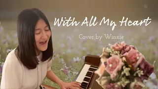 With All My Heart (Cover by Winnie) | 온맘다해(영어버전)