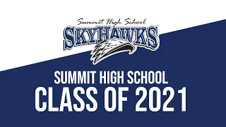 Summit High School 2021