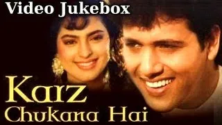 Karz Chukana Hai (HD) - Song Collection - Govinda - Juhi Chawla - Udit Narayan - Sadhana Sargam