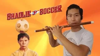 Shaolin Soccer Theme - Dizi Cover