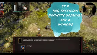 Divinity Original sin 2 Reg Tactician Modded Lets Play!! ep2
