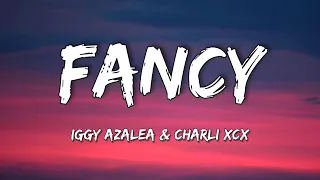 Iggy Azalea - Fancy (Lyrics) [feat. Charli XCX] "I'm so Fancy, you already Know"