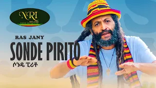 Ras Jany - Sonde Pirito - ሶንዴ ፒሪቶ - New Ethiopian Music 2023 (Official Video)