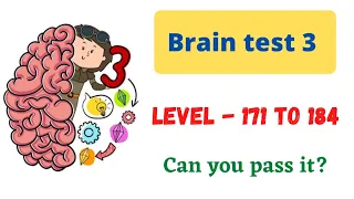 brain test 3 level 171 172 173 174 175 176 177 178 179 180 181 182 183 184 walkthrough solution