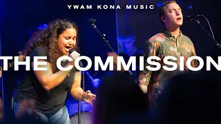 The Commission - YWAM Kona Music (Official Live Video)