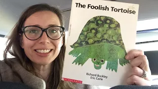 The Foolish Tortoise by Richard Buckley and Eric Carle