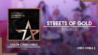 Z-GIRLS - Street of Gold [Color Coded Lyrics (ENG)]