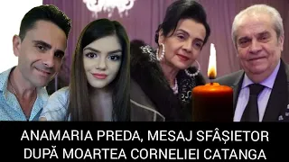 Anamaria Preda, mesaj sfâșietor după moartea Corneliei Catanga! Legăturile neștiute dintre ele.