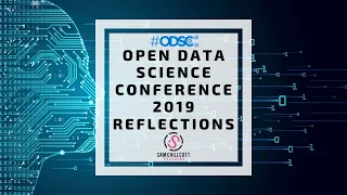 Open Data Science Conference 2019 - Top 4 Reflections