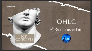 ICT Concepts - How OHLC Can Be The Foundation Of Your Trading System