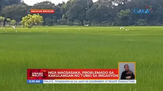 Mga magsasaka sa Malolos, Bulacan, problemado sa kakulangan ng tubig sa irigasyon | UB