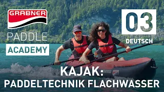 KAJAK Paddeltechnik Flachwasser Basics | Grabner Paddle Academy [Folge 3]