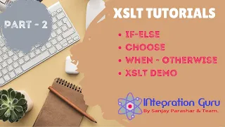 XSL Transformation (XSLT) Tutorial|SOA 12c|Part 2: Choose-When-Otherwise|If-Else|Conditions in XSLT