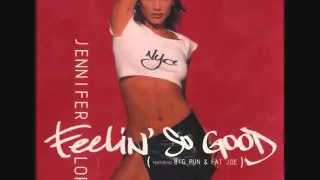 Feelin' so good - Jennifer Lopez - On the 6