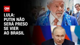 Lula: Putin não será preso se vier ao Brasil | CNN PRIME TIME