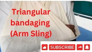 Triangular Bandaging Arm Sling By PC nursing procedure