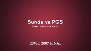 DomenikTV - Sunde vs PGS [ESWC 2007 FINAL]