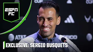 Sergio Busquets EXCLUSIVE! Move to Inter Miami, Leo Messi impact on MLS & more | ESPN FC