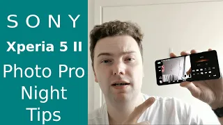 Sony Photo Pro - Nighttime Tips (Xperia 1 II/5 II)