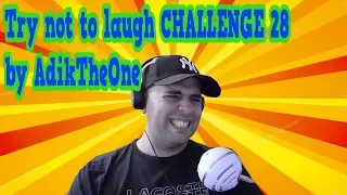 Try not to laugh CHALLENGE 28 by AdikTheOne Reaction