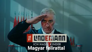 Till lindemann ich hasse Kinder magyar felirattal(a hivatalos VIDEÓKLIPP linkje a leírásban)