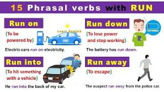 15 Phrasal Verbs in English grammar with RUN: Run down, Run out of, Run on, Run in…