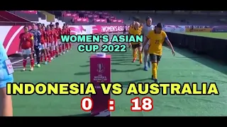 Australia vs Indonesia 18 : 0 Highlights AFC Women Asian Cups 2022