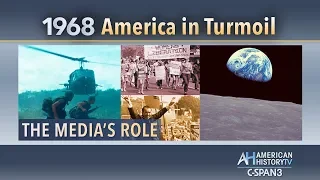 1968: America in Turmoil: The Media's Role