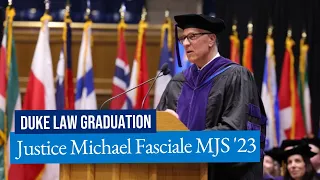 Duke Law Graduation 2023 | Justice Douglas M. Fasciale MJS '23