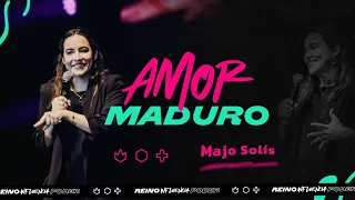 "Amor Maduro" - Majo Solís - Reino Influencia y Poder 2023