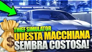 QUESTA MACCHINA SEMBRA COSTOSA - Thief Simulator