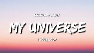 Coldplay X BTS - My Universe (1 Hour Loop) [TIKTOK Song]