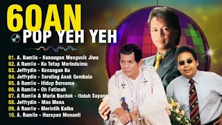 POP YEH YEH 60AN 💚 RAJA 60-AN - NONSTOP MEDLY POP YEH YEH OLEH A RAMLIE, JEFFRYDIN, M SHARIFF