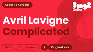 Avril Lavigne - Complicated (Acoustic Guitar Karaoke)