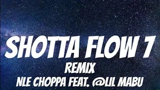NLE Choppa feat. Lil Mabu - Shotta Flow 7 | 1 Hour/Lyrics |