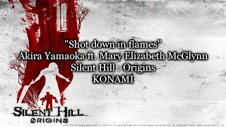 Shot Down in Flames | Akira Yamaoka ft.Mary Elizabeth McGlynn | Silent Hill : Origins