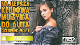 ✅🔥Fredi - NAJLEPSZA KLUBOWA MUZYKA DO AUTA🚗 Vol.1⚠ - CZERWIEC 2019✅🔥