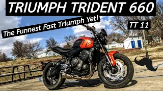 Crazy Fun Triumph Trident 660 - My New Favorite Motorcycle - Wahoo! TT11