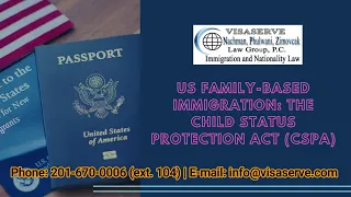 US Family-Based Immigration: The Child Status Protection Act (CSPA) (Audio) #CSPA #immigration