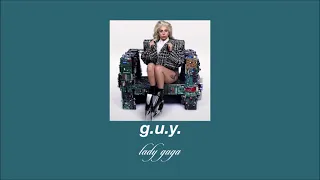 lady gaga - g.u.y. (slowed & reverb)