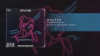 Molfar - Zasumuvala (Disco Partizans Remix)