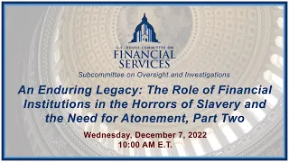 An Enduring Legacy: The Role of Financial Institutions in the Horrors of Slavery... (EventID=115227)