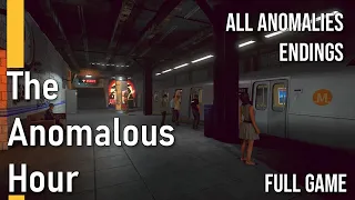 The Anomalous Hour - All Anomalies | Endings