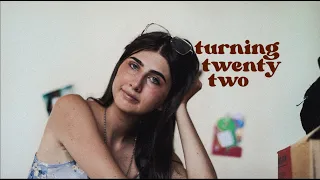 an ode to turning twenty-two