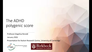 Prof. Angelica Ronald - The ADHD polygenic score