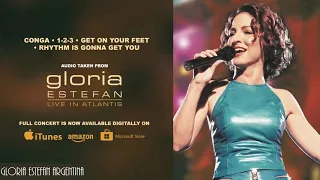 Gloria Estefan - Conga / 1-2-3 / Get On Your Feet / Rhythm Is Gonna Get You (from Live in Atlantis)