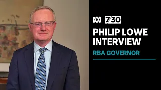 Reserve Bank Governor Philip Lowe warns it is unclear how high interest rates will go | 7.30
