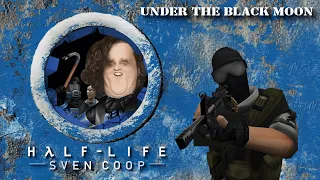 Half-Life: Under the Black Moon (Sven Co-op)